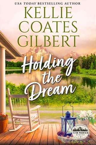 Holding the Dream (Teton Mountain #3)