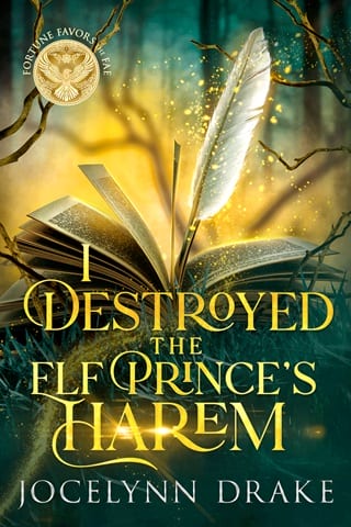 I Destroyed the Elf Prince’s Harem (Fortune Favors the Fae)