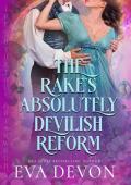 The Rake’s Absolutely Devilish Reform (The Notorious Briarwoods #4)