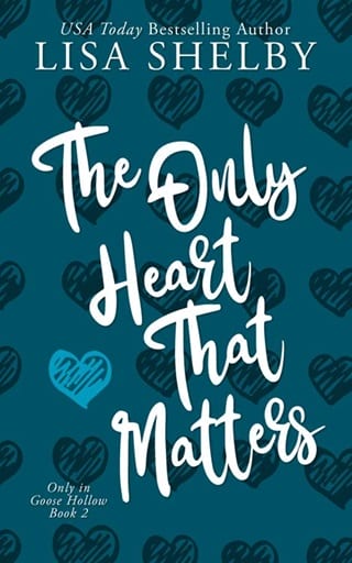 The Only Heart that Matters (Only In Goose Hollow #2)