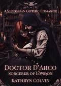 Doctor D’Arco, Sorcerer of London