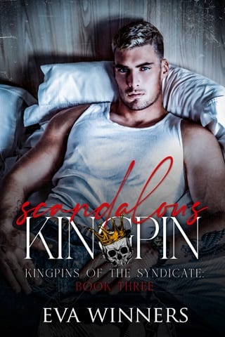 Scandalous Kingpin (Kingpins of the Syndicate #3)
