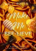 Make Me Bee-lieve (Femme Fatale Monsters)