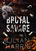 Brutal Savage (Savage Kings #2)