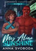 My Alien Sunshine (Supernova Casanovas #2)