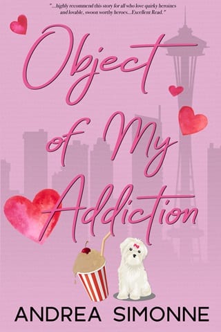 Object of My Addiction (Sweet Life in Seattle #4)
