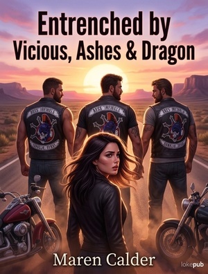 Entrenched by Vicious, Ashes & Dragon