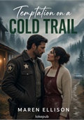 Temptation on a Cold Trail